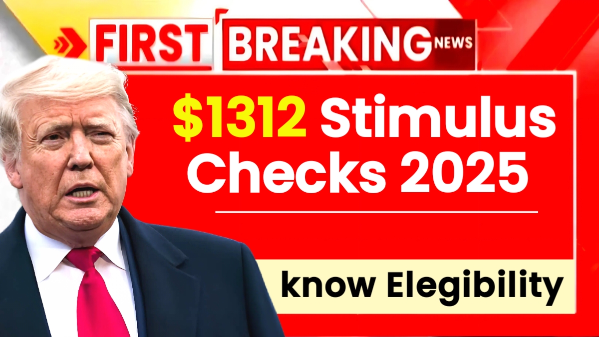 1312 Stimulus Checks 2025 Stimulus Check for Everyone? Eligibility